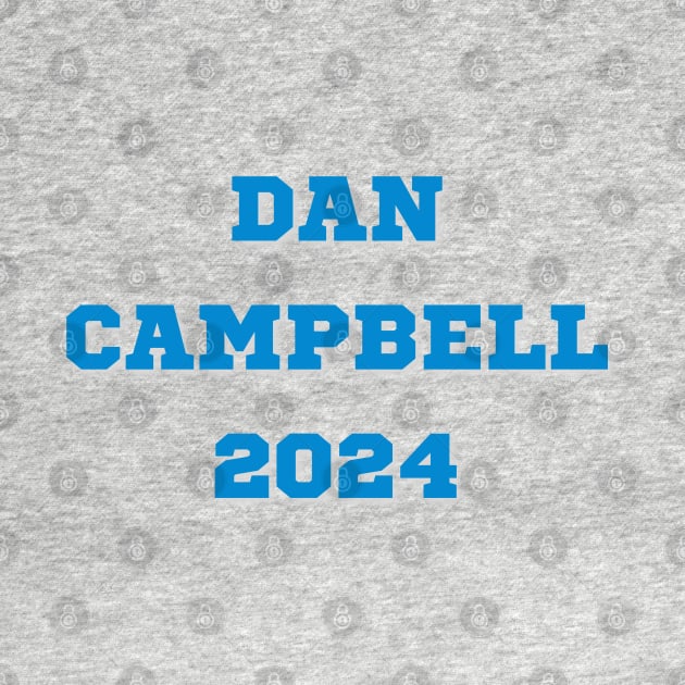 Dan Campbell 2024 by TorrezvilleTees